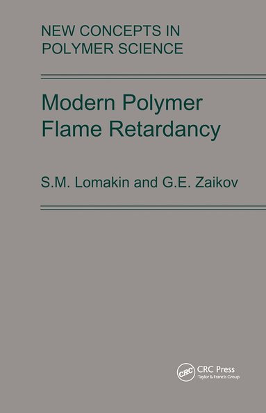 Lomakin, Gennady Zaikov - Modern Polymer Flame Retardancy, Inbunden