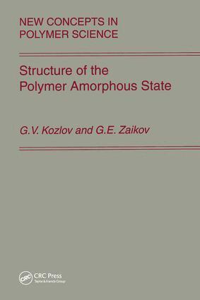 Kozlov, Gennady Zaikov - Structure of the Polymer Amorphous State, Inbunden