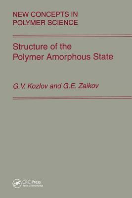 Kozlov, Gennady Zaikov - Structure of the Polymer Amorphous State, Inbunden