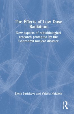 The Effects of Low Dose Radiation 1