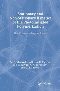 bokomslag Stationary and Non-Stationary Kinetics of the Photoinitiated Polymerization