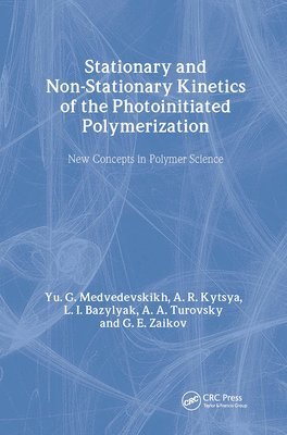 bokomslag Stationary and Non-Stationary Kinetics of the Photoinitiated Polymerization