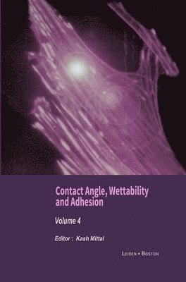 Contact Angle, Wettability and Adhesion, Volume 4 1