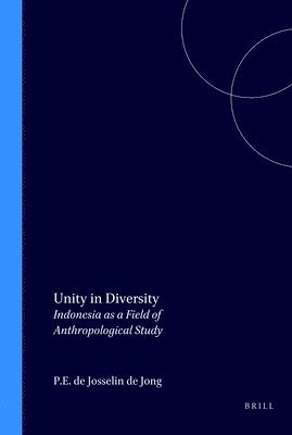 bokomslag Unity in Diversity: Indonesia as a Field of Anthropological Study
