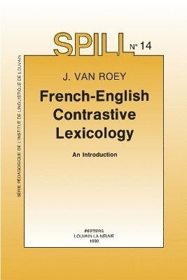 J. Van Roey - French-English Contrastive Lexicology, Häftad