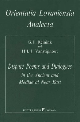 G.J. Reinink, H.L.J. Vanstiphout - Dispute Poems and Dialogues in the Ancient and Mediaeval Near East, Inbunden