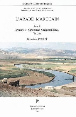 D. Caubet - L'arabe marocain. Tome 1. Phonologie et morphosyntaxe, Häftad