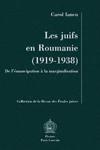 C. Iancu - Les juifs en Roumanie (1919-1938). De l'émancipation à la marginalisation, Häftad. Tillgänglighet: Tillfälligt slut