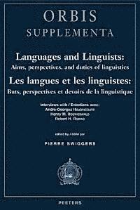 P. Swiggers - Languages and Linguists: Aims, Perspectives, and Duties of Linguistics / Les Langues Et Les Linguistes: Buts, Perspectives Et Devoirs de la Linguistiq, Häftad