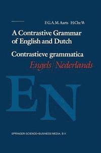 bokomslag A Contrastive Grammar of English and Dutch / Contrastieve grammatica Engels / Nederlands