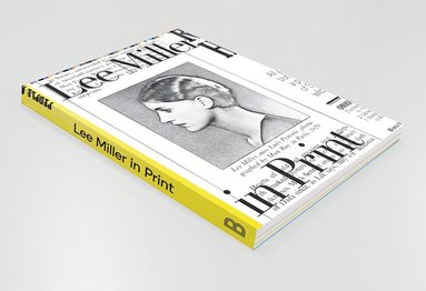 Saskia van Kampen-Prein - Lee Miller in Print, Häftad
