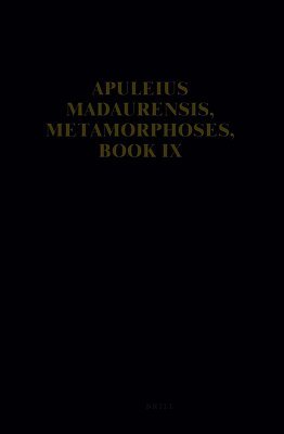 B.L. Hijmans Jr., R.Th. van der Paardt, V. Schmidt, B. Wesseling, M. Zimmerman - Apuleius Madaurensis, Metamorphoses, Book IX, Inbunden