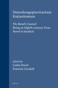 bokomslag D?modaraguptaviracita? Ku??an?matam: The Bawd's Counsel: Being an Eighth-Century Verse Novel in Sanskrit
