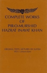 bokomslag Complete Works of Pir-O-Murshid Hazrat Inayat Khan