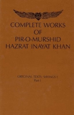 Complete Works of Pir-O-Murshid Hazrat Inayat Khan