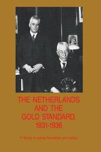 bokomslag The Netherlands and the Gold Standard, 19311936