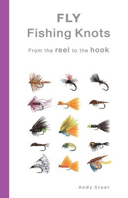 bokomslag Fly Fishing Knots- From the reel to the hook