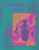 Hunters of the Golden Age