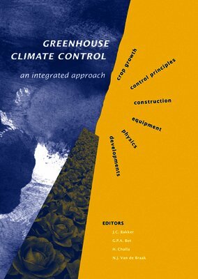 J. C. Bakker, G. P. a. Bot - Greenhouse climate control, Häftad