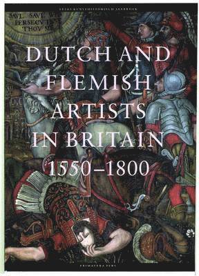 bokomslag Dutch & Flemish Artists in Britain 1550-1800
