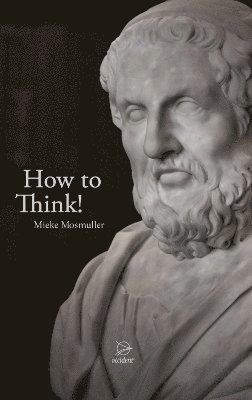 bokomslag How to Think!