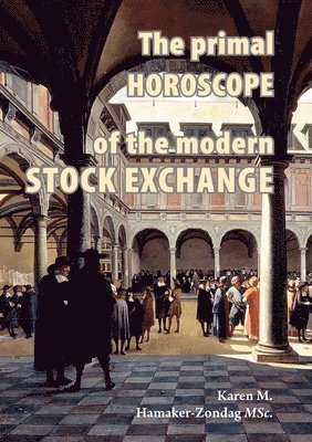 The primal horoscope of the modern stock exchange. 1