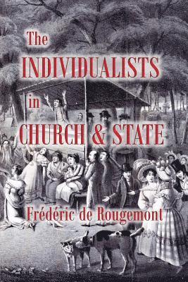 The Individualists in Church and State 1