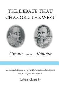 bokomslag The Debate that Changed the West