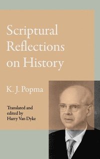 bokomslag Scriptural Reflections on History