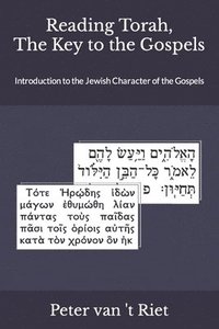 bokomslag Reading Torah, the Key to the Gospels