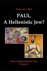 bokomslag Paul, a Hellenistic Jew?