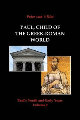 bokomslag Paul, Child of the Greek-Roman World