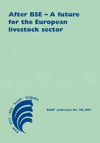 bokomslag After BSE - A Future for the European Livestock Sector
