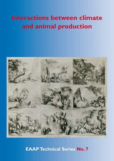 N. Lacetera, U. Bernabucci, H.H. Khalifa, B. Ronchi, A. Nardone - Interaction between climate and animal production, Häftad