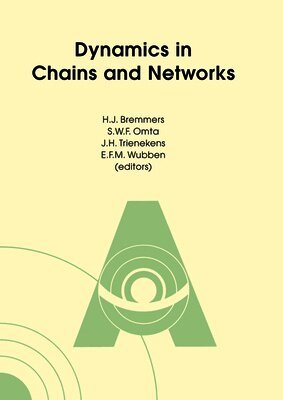 H. J. Bremmers, S. W. F. Omta - Dynamics in Chains and Networks, Häftad