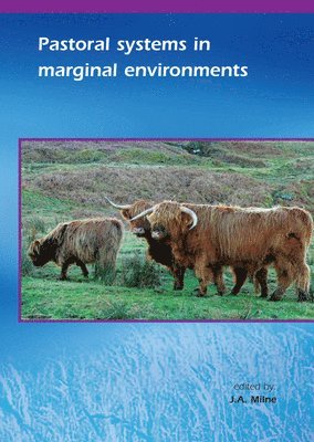 J.A. Milne, J. A. Milne, J A Milne - Pastoral systems in marginal environments, Häftad
