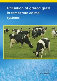 bokomslag Utilisation of grazed grass in temperate animal systems