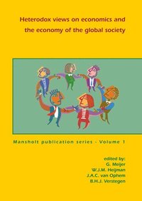 bokomslag Heterodox Views on Economics and the Economy of the Global Society