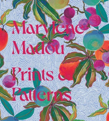 bokomslag Marylne Madou: Prints & Patterns