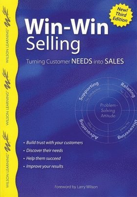 Win-win selling - turning customer needs into sales