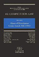 bokomslag EU Competition Law, Volume V: Abuse of Dominance Under Article 102 TFEU