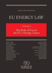 bokomslag EU Energy Law, Volume XI: The Role of Gas in the EU's Energy Union