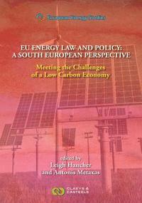 bokomslag European Energy Studies, Volume XII: EU Energy Law and Policy: a South European Perspective