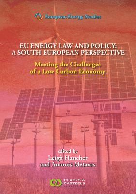 Leigh Hancher, Antonis Metaxas - European Energy Studies Volume XII: EU Energy Law and Policy: A South European Perspective, Inbunden