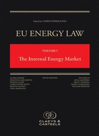 bokomslag EU Energy Law, Volume I - Internal Energy Market