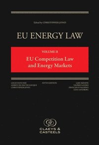 bokomslag EU Energy Law Volume II: EU Competition Law and Energy Markets