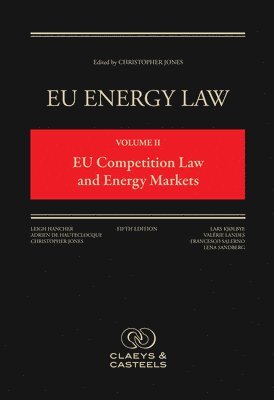 Christopher Jones, Leigh Hancher, Christopher Jones - EU Energy Law Volume II: EU Competition Law and Energy Markets, Inbunden