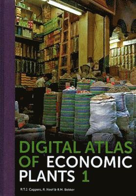 RTJ Cappers, R. Neef, RM Bekker, Rtj Cappers - Digital Atlas of Economic Plants vol. 1, 2a, 2b, Inbunden