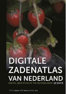 RTJ Cappers, RM Bekker, JEA Jans - Digitale zadenatlas van Nederland / Digital Seed Atlas of the Netherlands, Inbunden