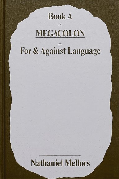 bokomslag Book A or Megacolon or For & Against Language